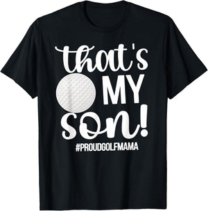 That's My Son Golf Mama Of A Golf Player Golf Mom T-Shirt - T-Shirt | Black