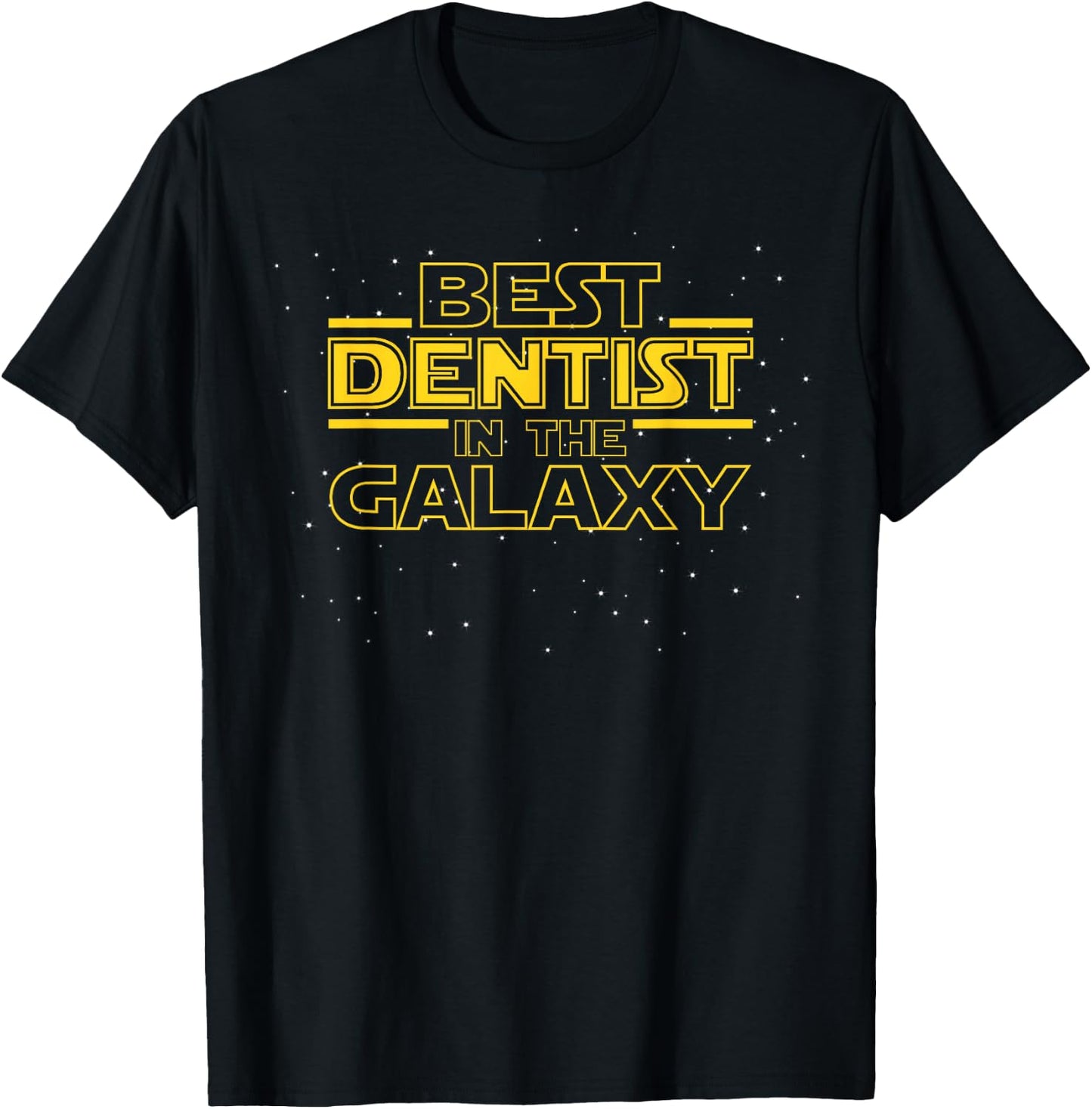 Dental Shirt Gift Dentist, Best Dentist in the Galaxy T-Shirt - T-Shirt | Black