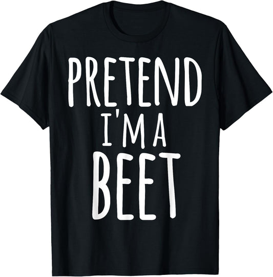 Pretend I'm A Beet Costume Halloween Funny Lazy Easy Gift T-Shirt - T-Shirt | Black