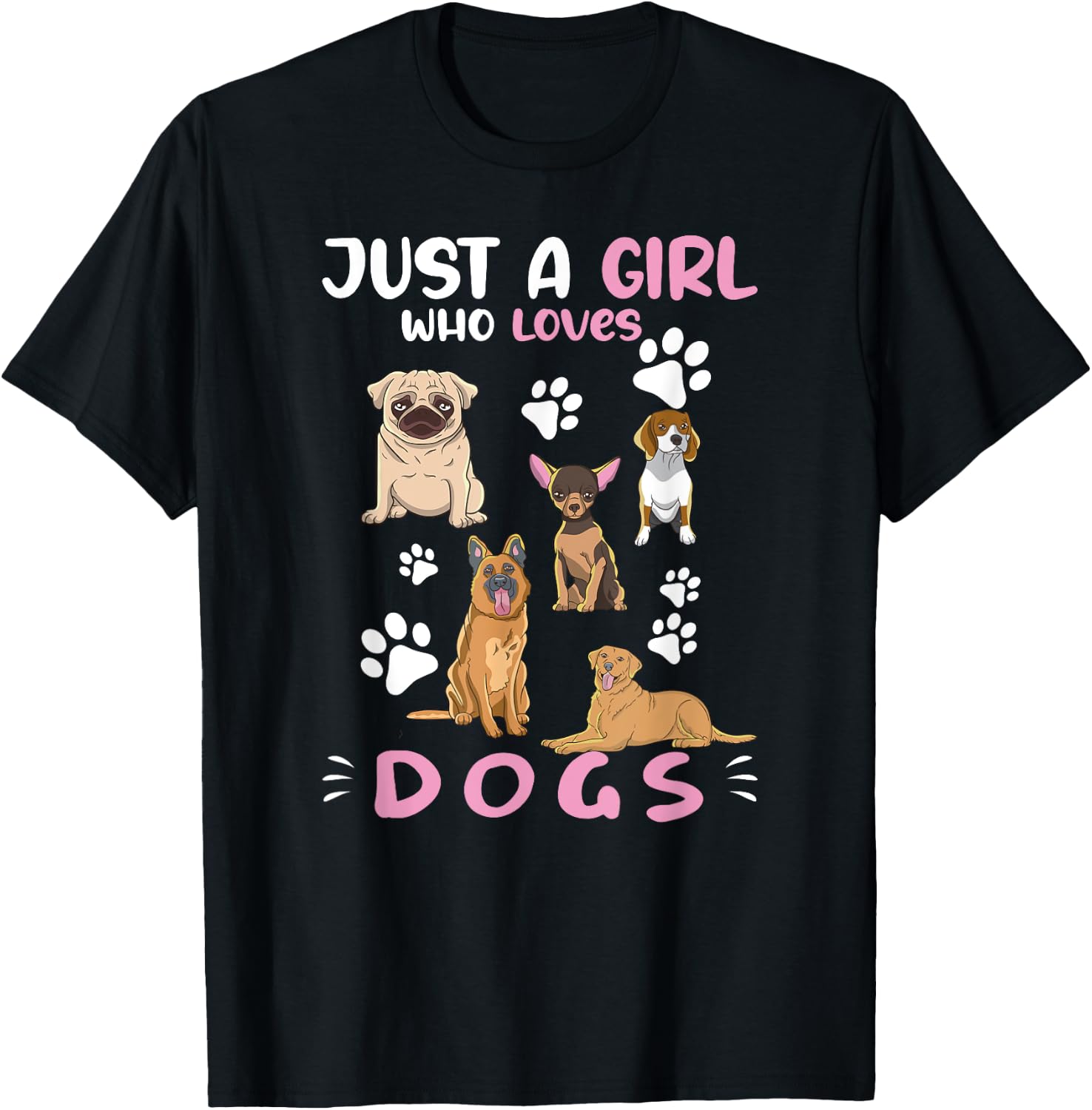 Just A Girl Who Loves Dogs Dog Lover Dog Breed Dogs T-Shirt - T-Shirt | Black