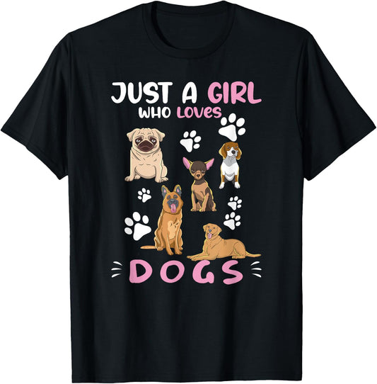 Just A Girl Who Loves Dogs Dog Lover Dog Breed Dogs T-Shirt - T-Shirt | Black
