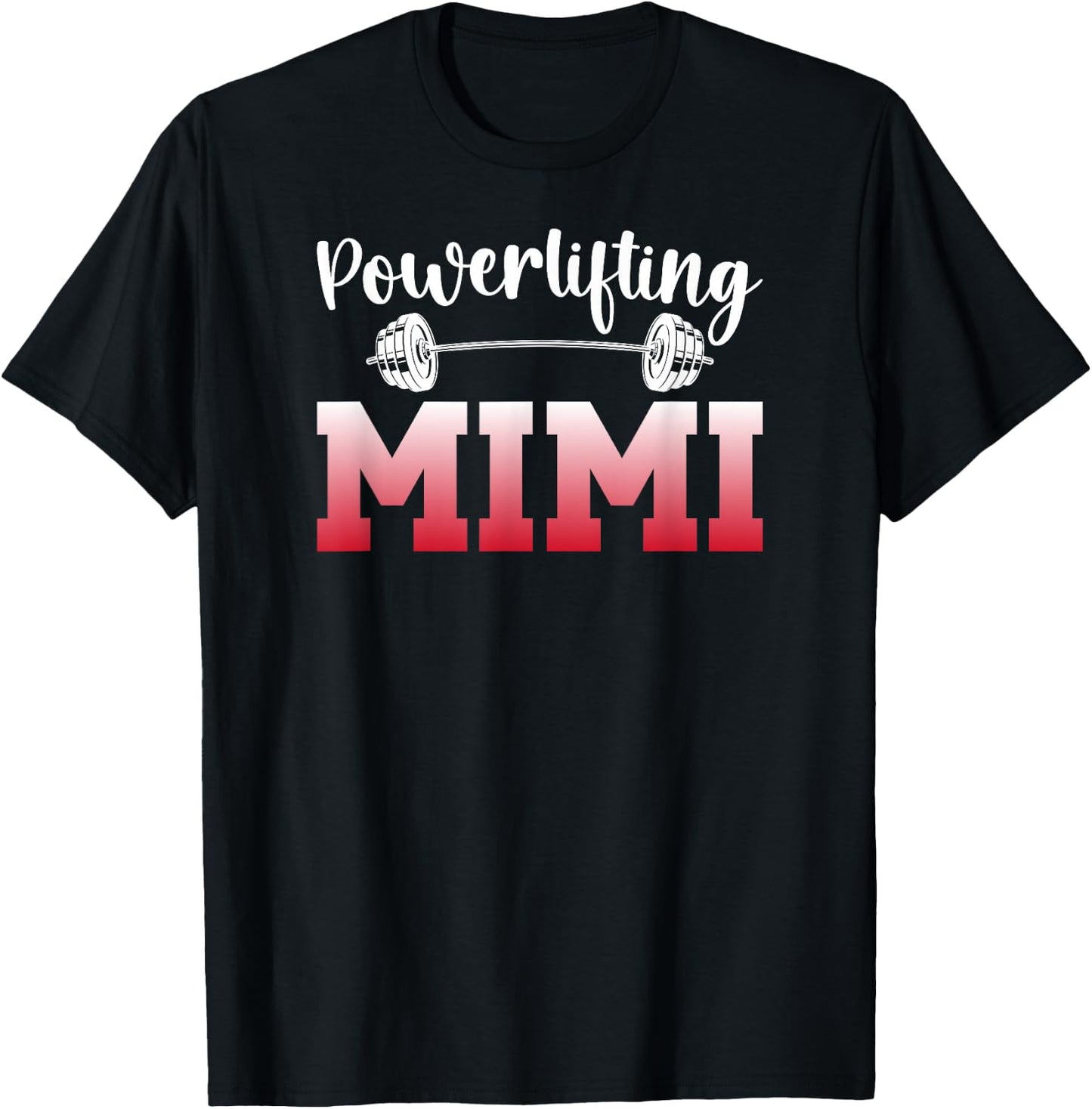 Powerlifting Mimi Grandma Mimi Of A Powerlifter Mimi T-Shirt - T-Shirt | Black