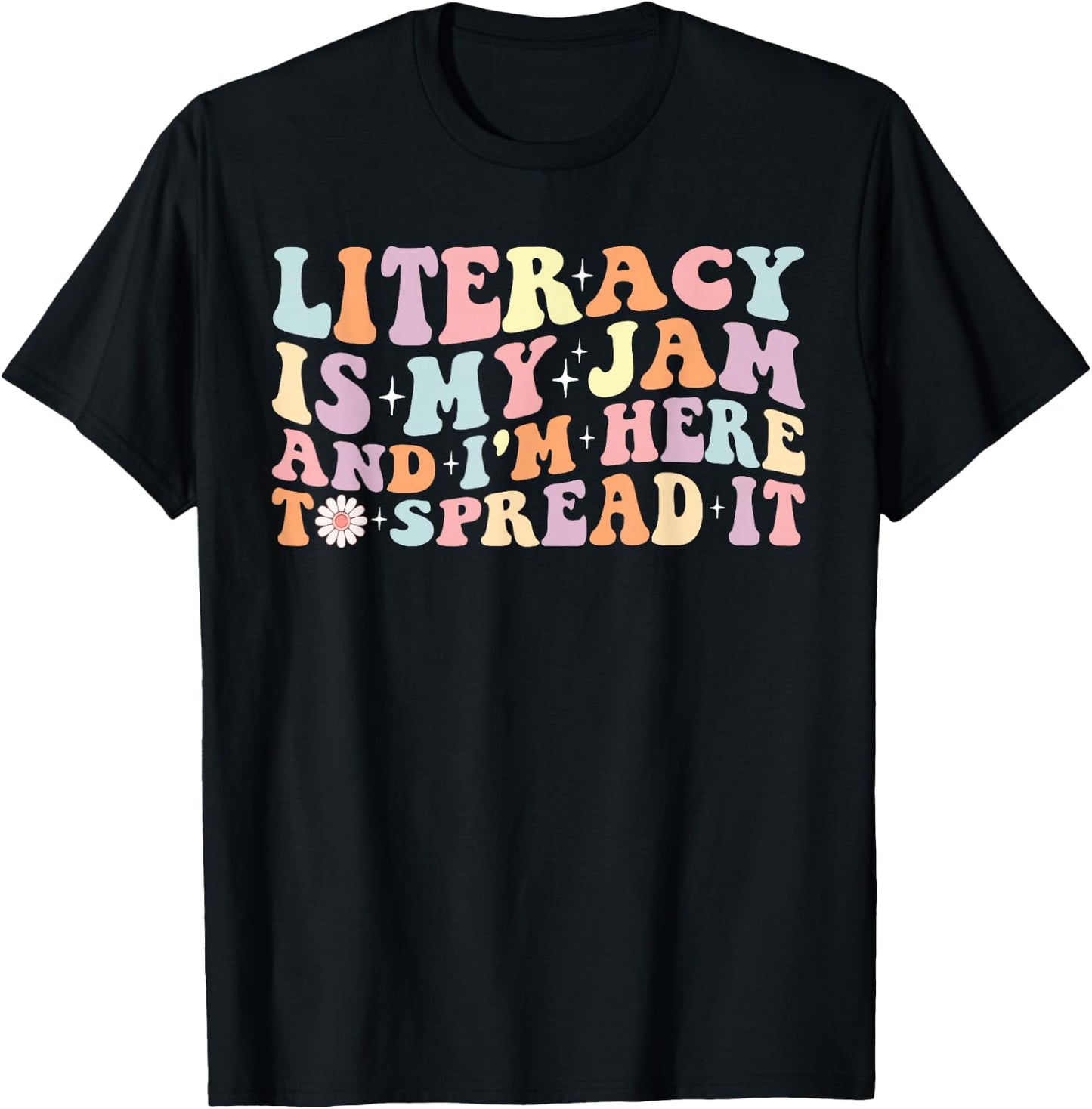Literacy Is My Jam And I'm Here To Spread It Literacy Coach T-Shirt - T-Shirt | Black
