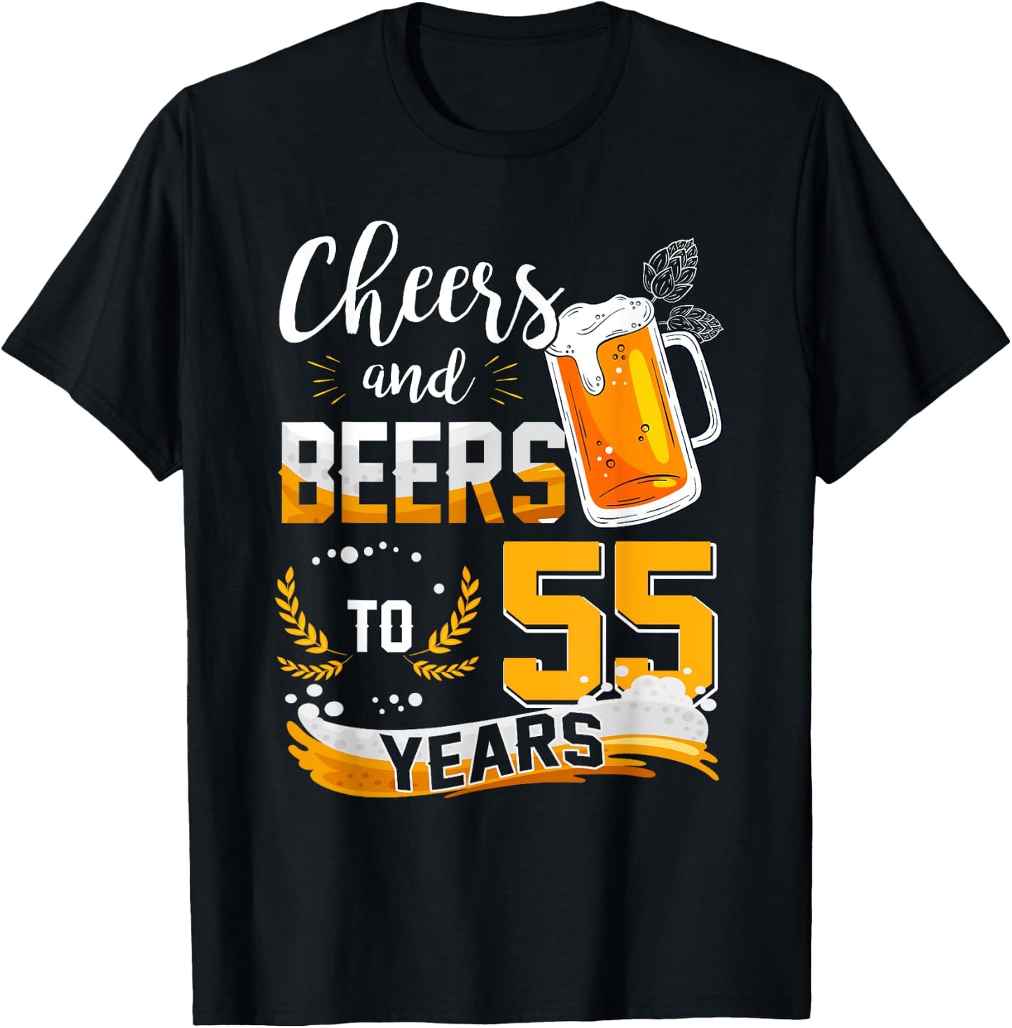 55th Birthday Cheers And Beers To 55 Years Born In 1967 T-Shirt - T-Shirt | Black