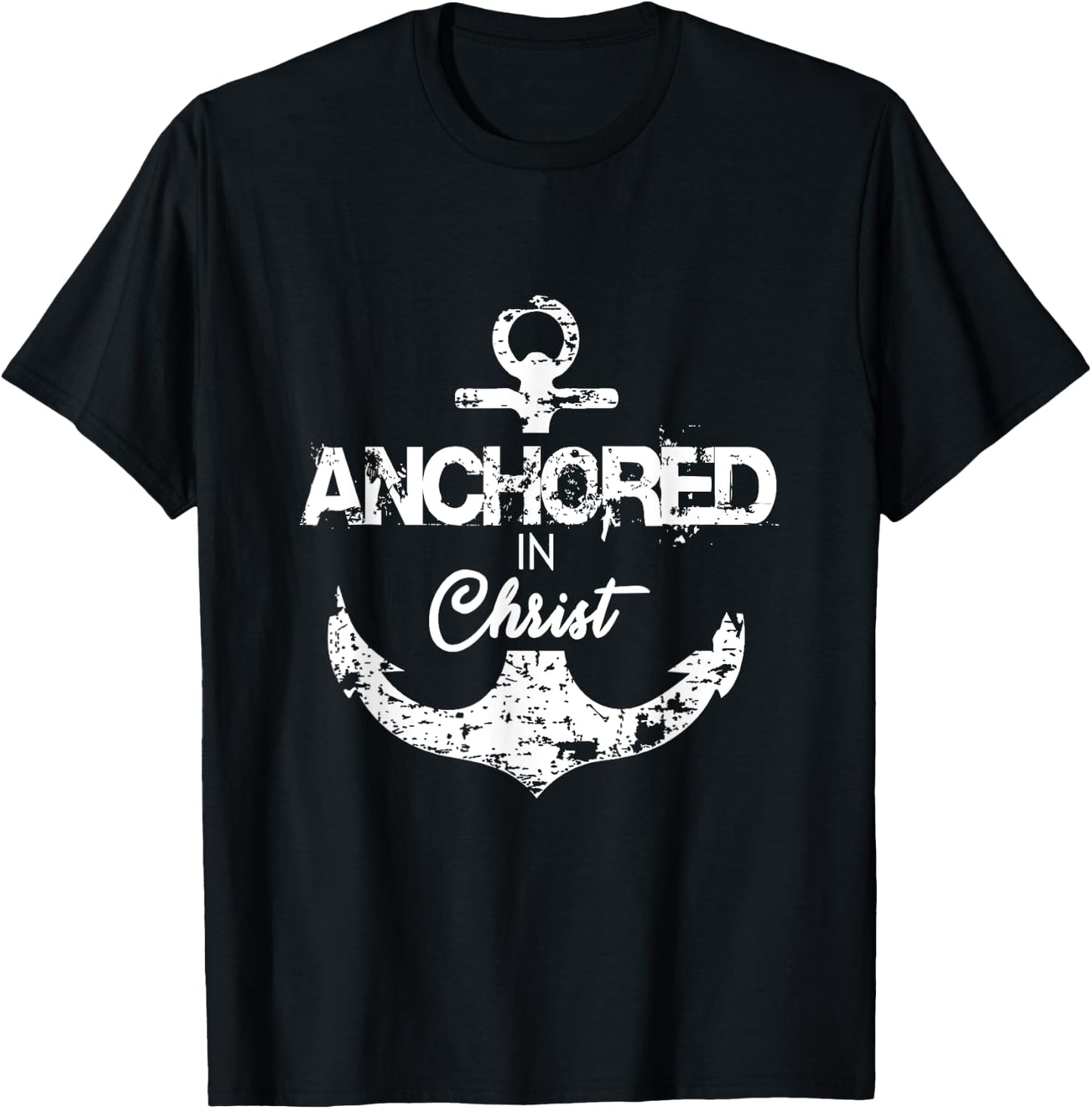 Anchored in Christ T-Shirt - T-Shirt | Black