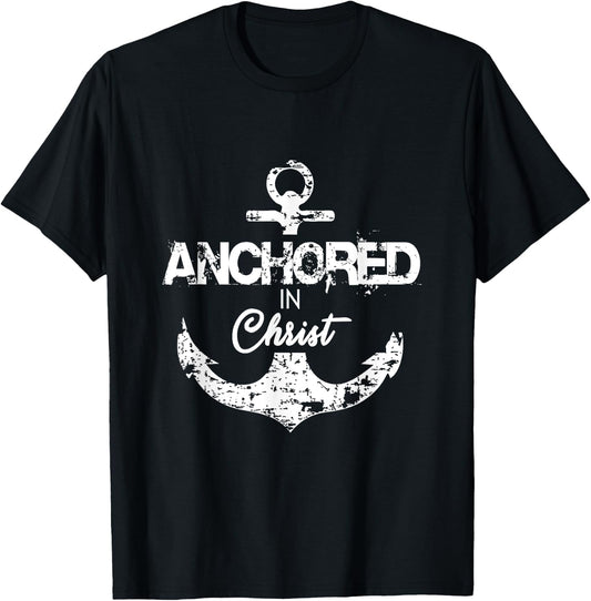 Anchored in Christ T-Shirt - T-Shirt | Black