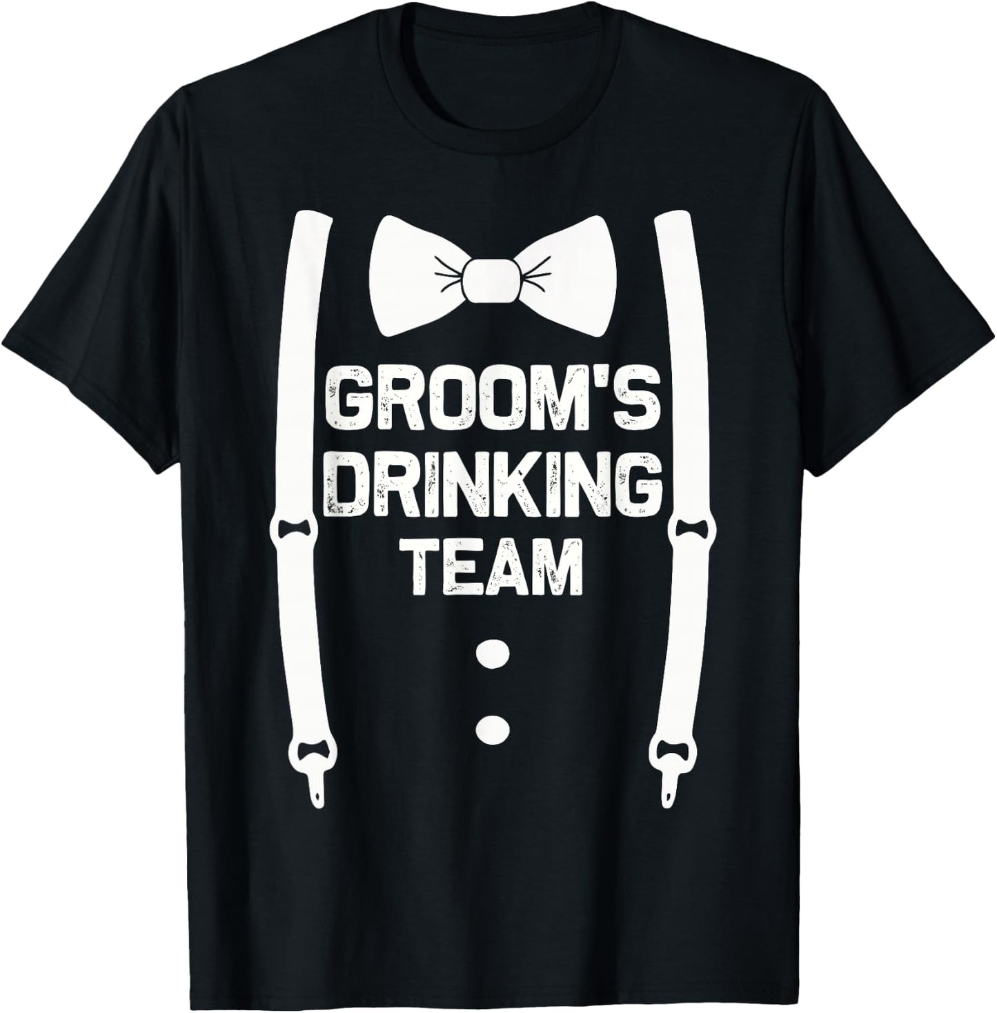 Groom's Drinking Team | Bachelor Party Squad | Wedding T-Shirt - T-Shirt | Black