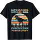 Let's Eat Kids Punctuation Saves Lives Funny Grammar Dino T-Shirt - T-Shirt | Black