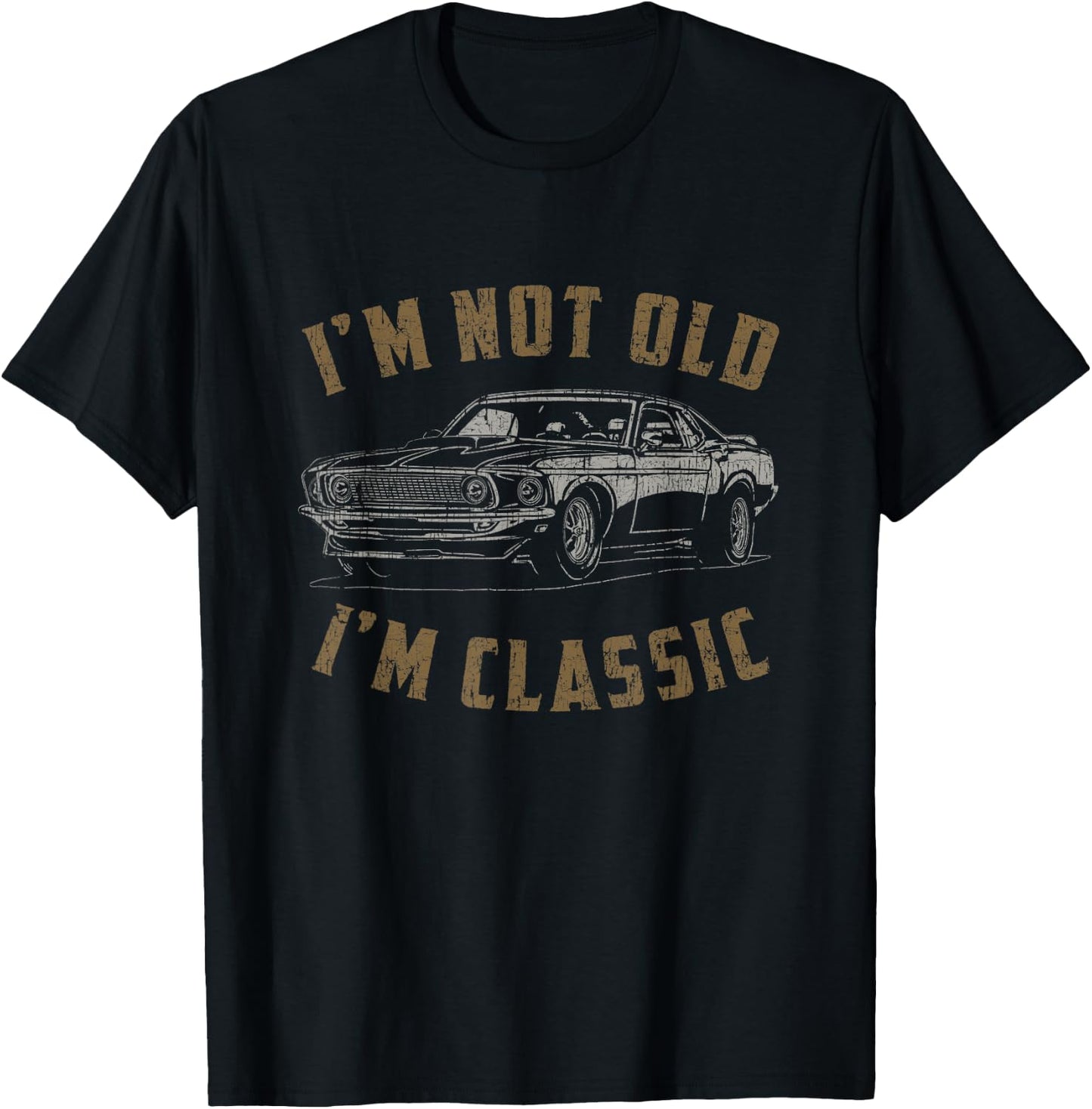 I'm Not Old I'm Classic Funny Car Quote Retro Vintage Car T-Shirt - T-Shirt | Black