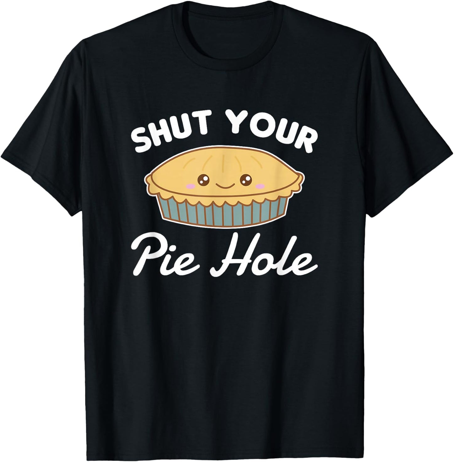 Shut your pie hole Funny Apple Pie T-Shirt - T-Shirt | Black