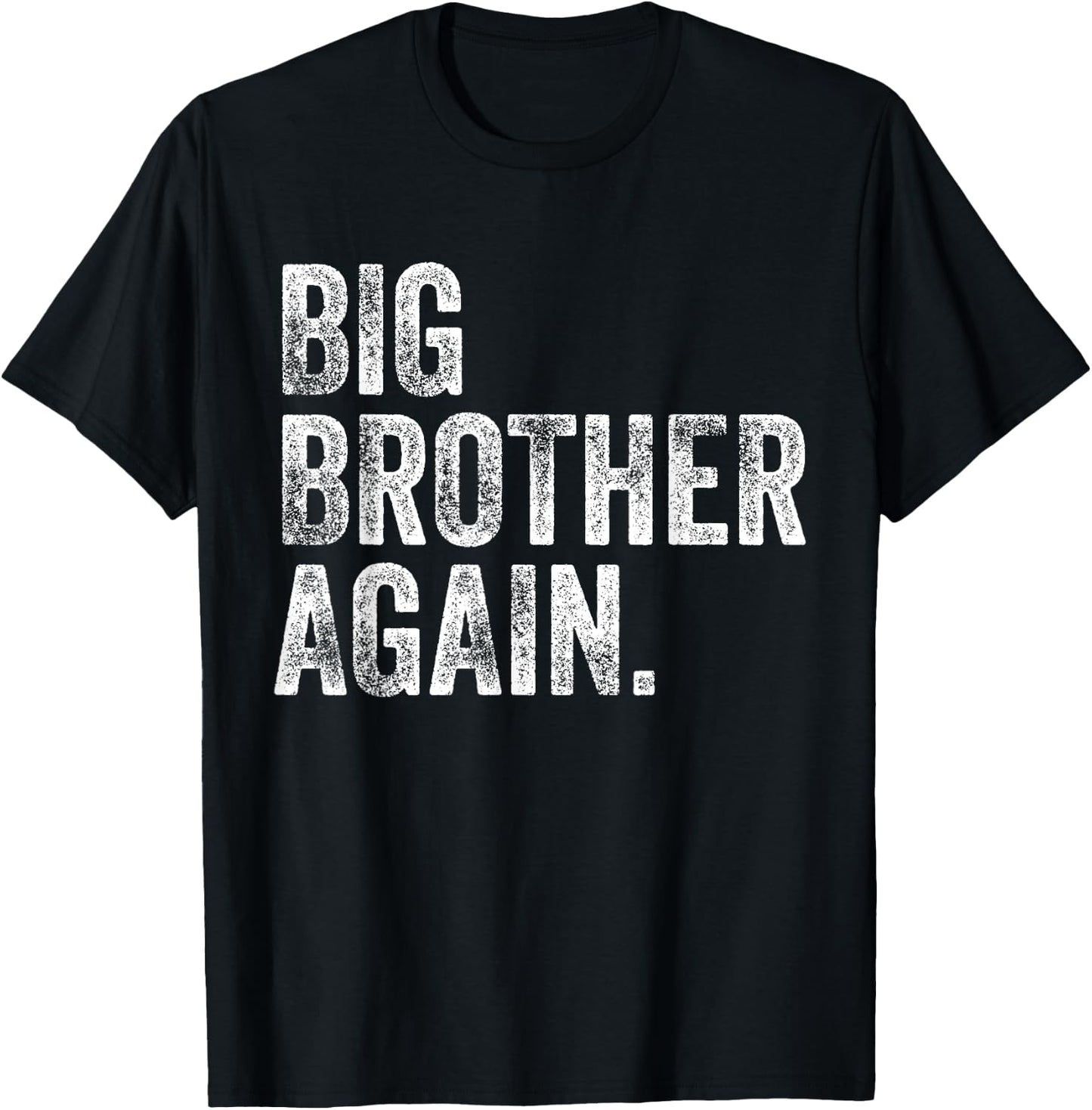 Big Brother Again Bro Promoted To Big Bro Matching Siblings T-Shirt - T-Shirt | Black
