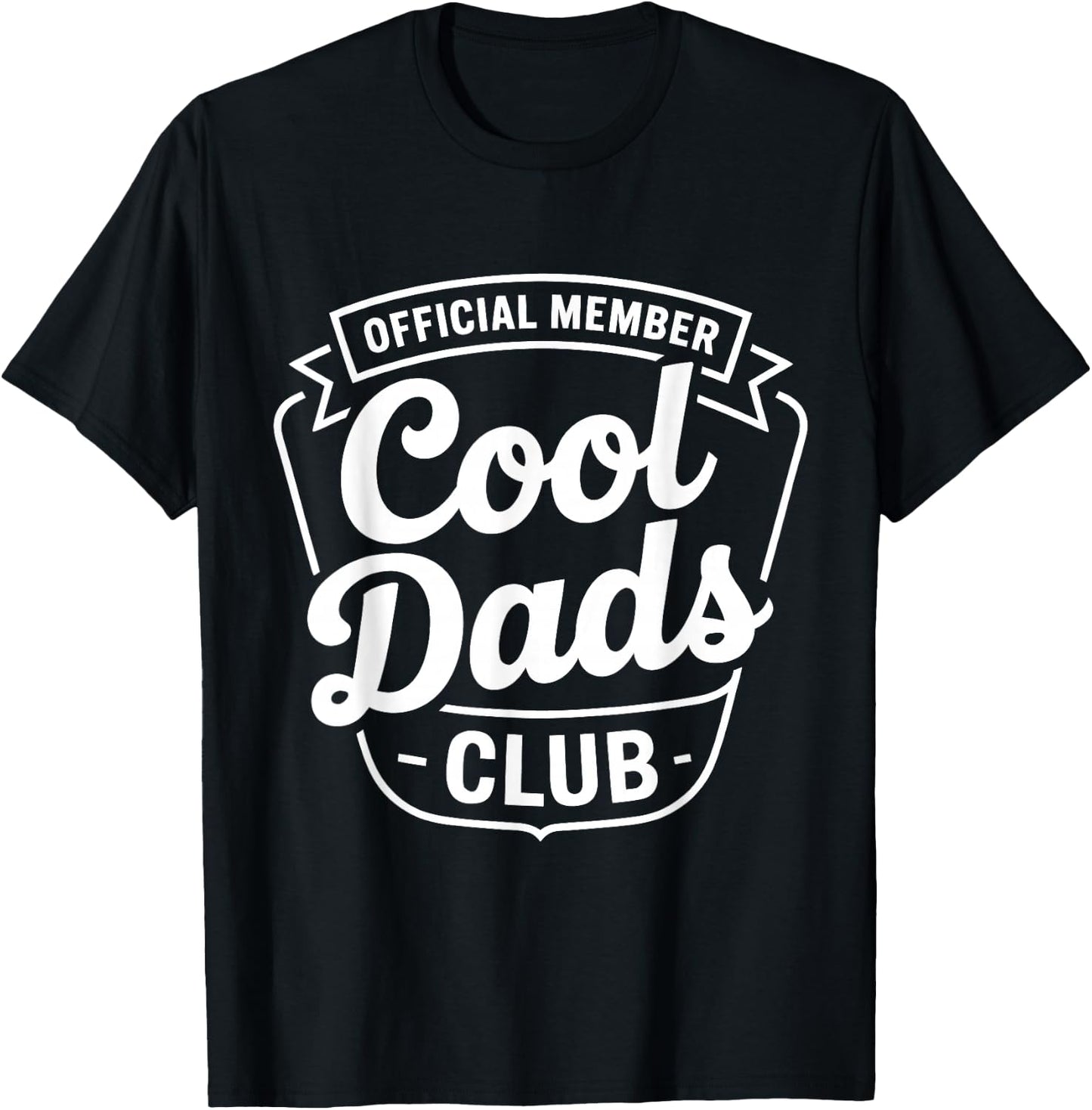 Official Member – Cool Dads Club | for Awesome Daddys T-Shirt - T-Shirt | Black
