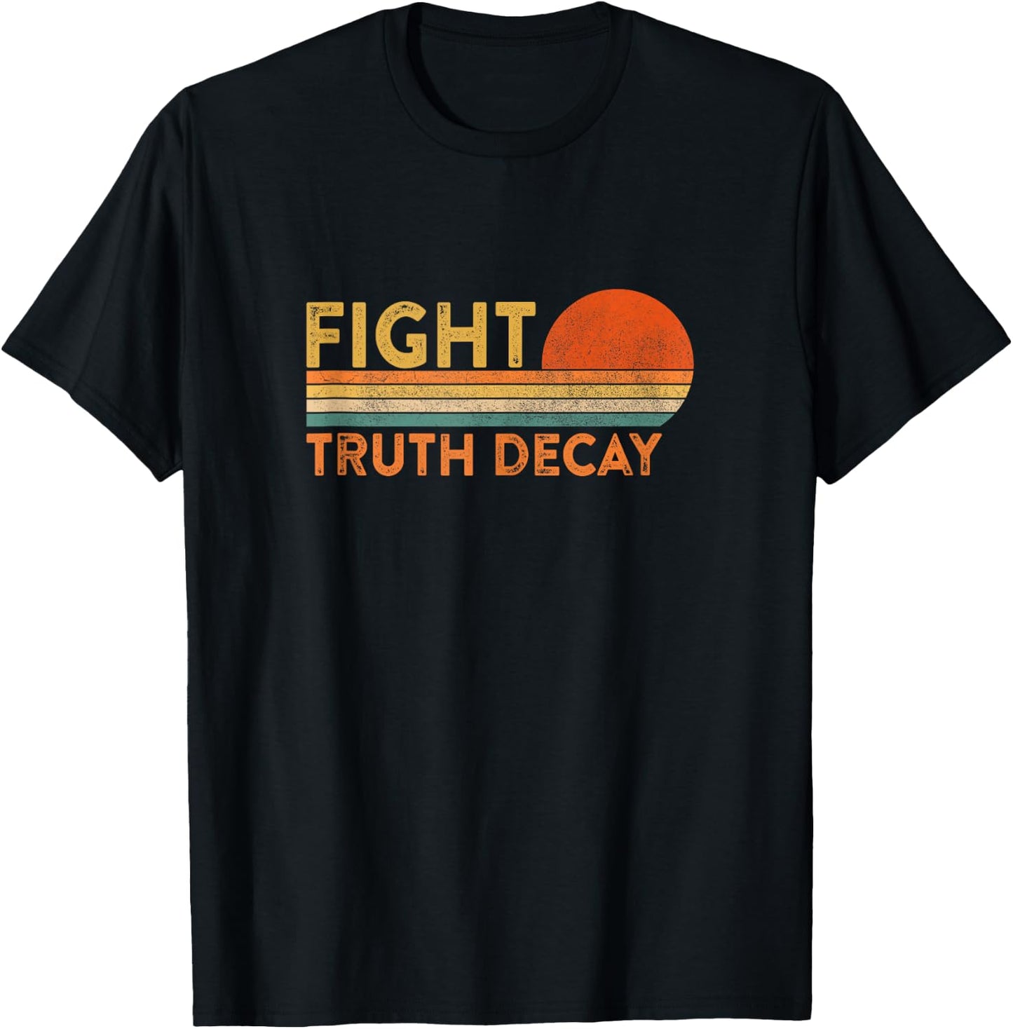 Fight Truth Decay Facts Matter Anti Conspiracy Theory T-Shirt - T-Shirt | Black