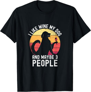 Vintage I Like Wine My Dog & Maybe 3 People Wine Lover T-Shirt - T-Shirt | Black