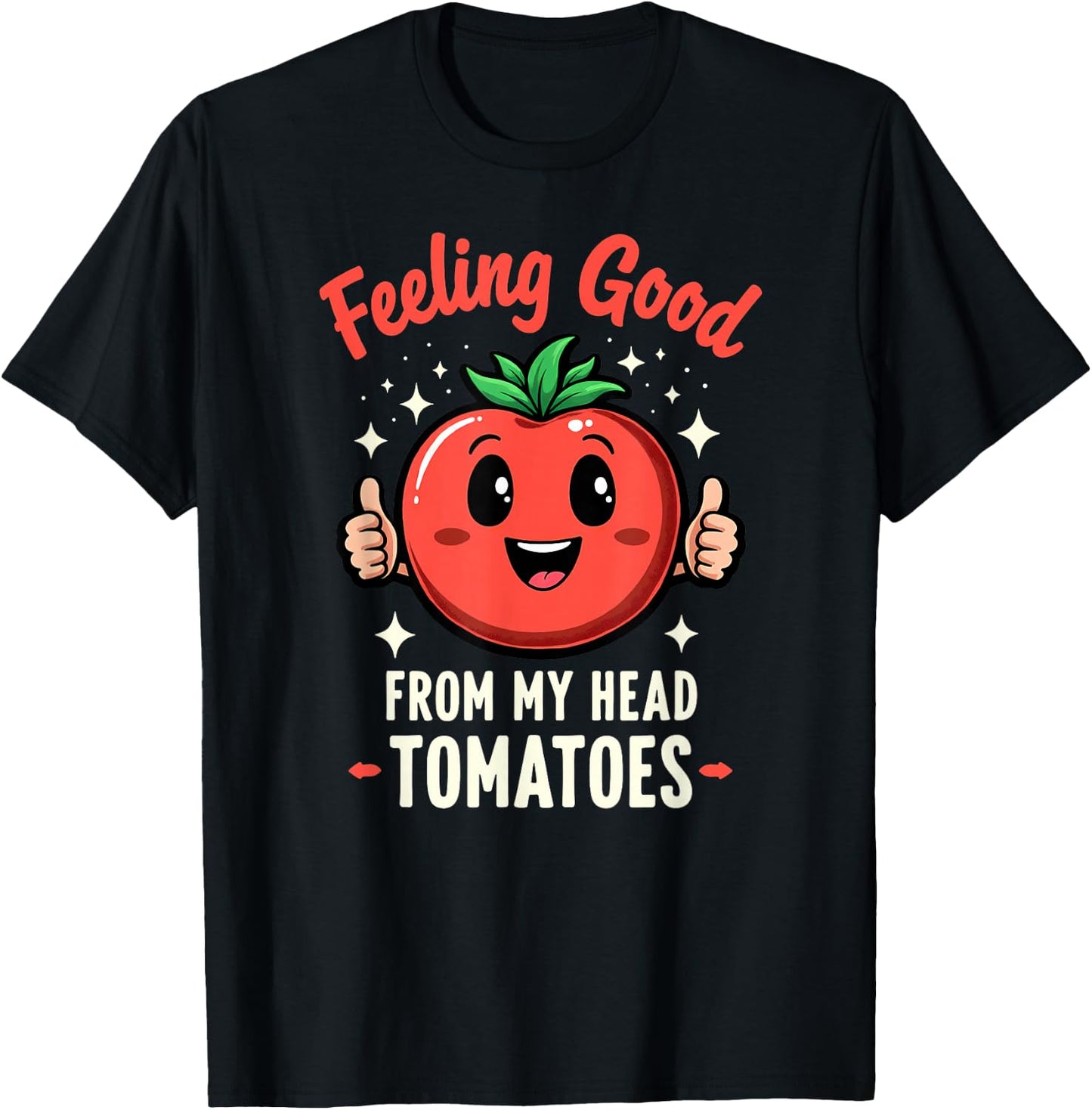 Farmer Gardener Feeling Good from My Head Tomatoes T-Shirt - T-Shirt | Black