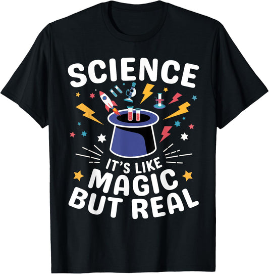 Science It's Like Magic But Real Scientist Teachers Nerdy T-Shirt - T-Shirt | Black