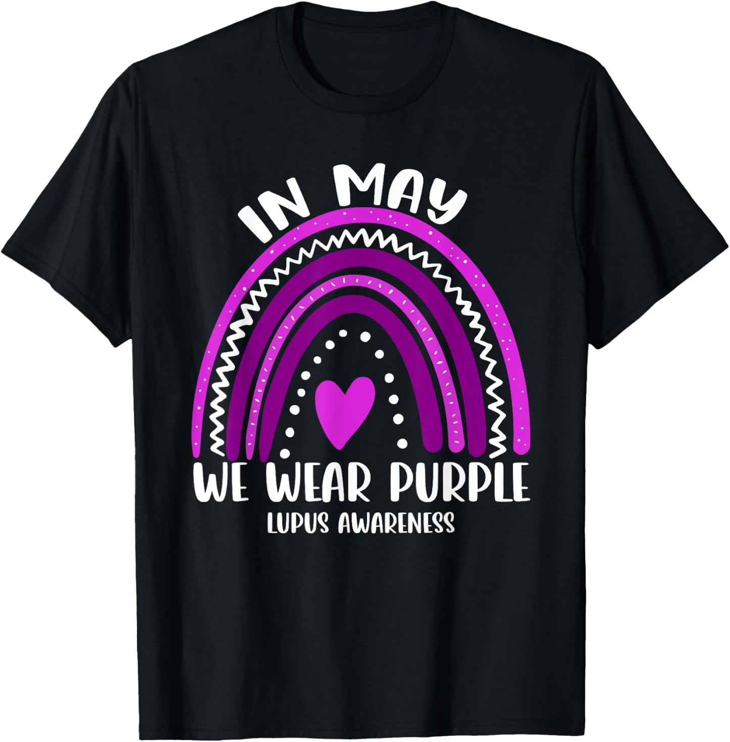 Rainbow In May We Wear Purple Lupus Awareness T-Shirt - T-Shirt | Black