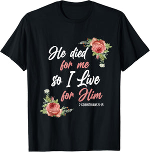 Christian Bible Verse 2 Corinthians 5:15 Rose Flower T-Shirt - T-Shirt | Black