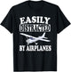 Easily Distracted By Airplanes Funny Pilot Gift T-Shirt - T-Shirt | Black
