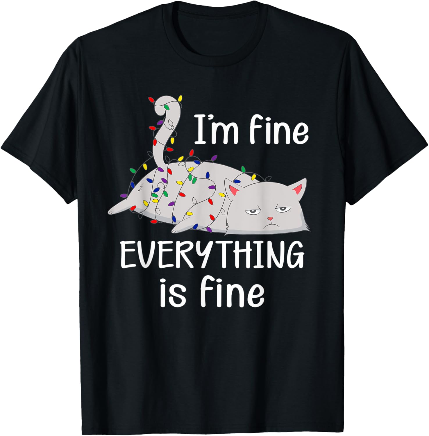 I'm Fine Everything is Fine Christmas Lights Funny Cat Lover T-Shirt - T-Shirt | Black
