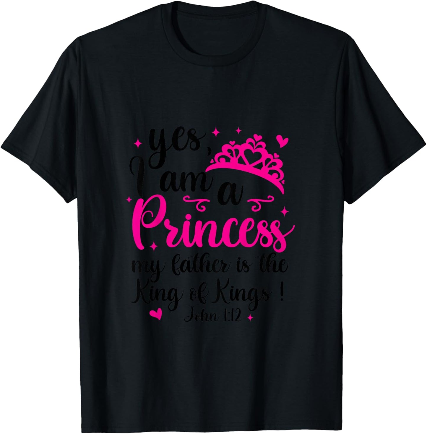 I’m A Princess My Father Is King Of Kings Baby Shower Girl T-Shirt - T-Shirt | Black