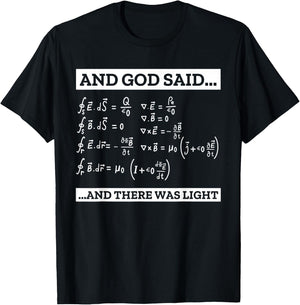 Maxwell equations God said There was light school math funny T-Shirt - T-Shirt | Black
