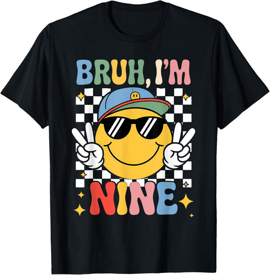 Bruh I'm Nine 9 9th Birthday Groovy Boys Girls 9 Years Old T-Shirt - T-Shirt | Black