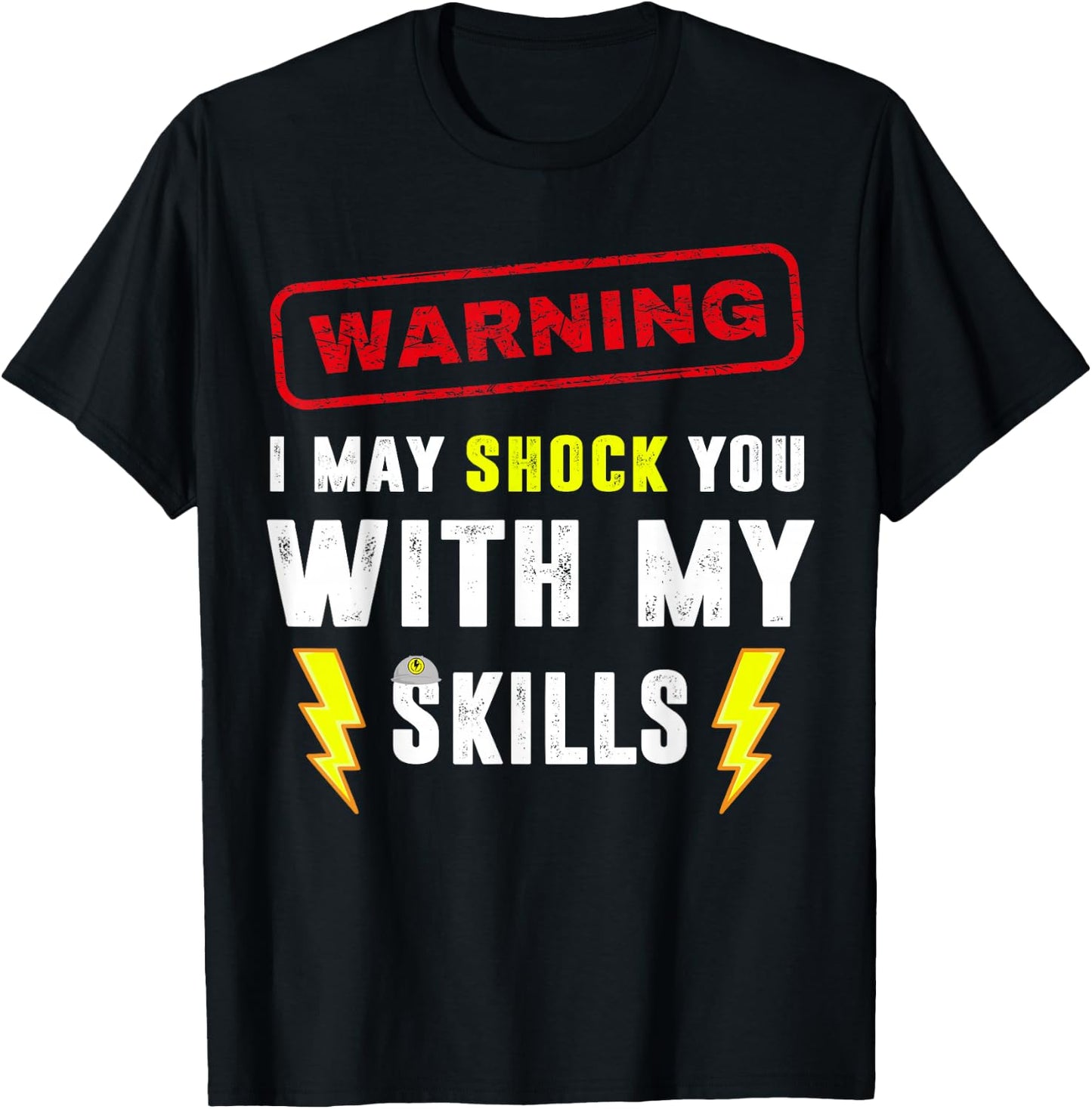 Electrician Jokes Funny Electrical Humor Sarcastic Meme T-Shirt - T-Shirt | Black