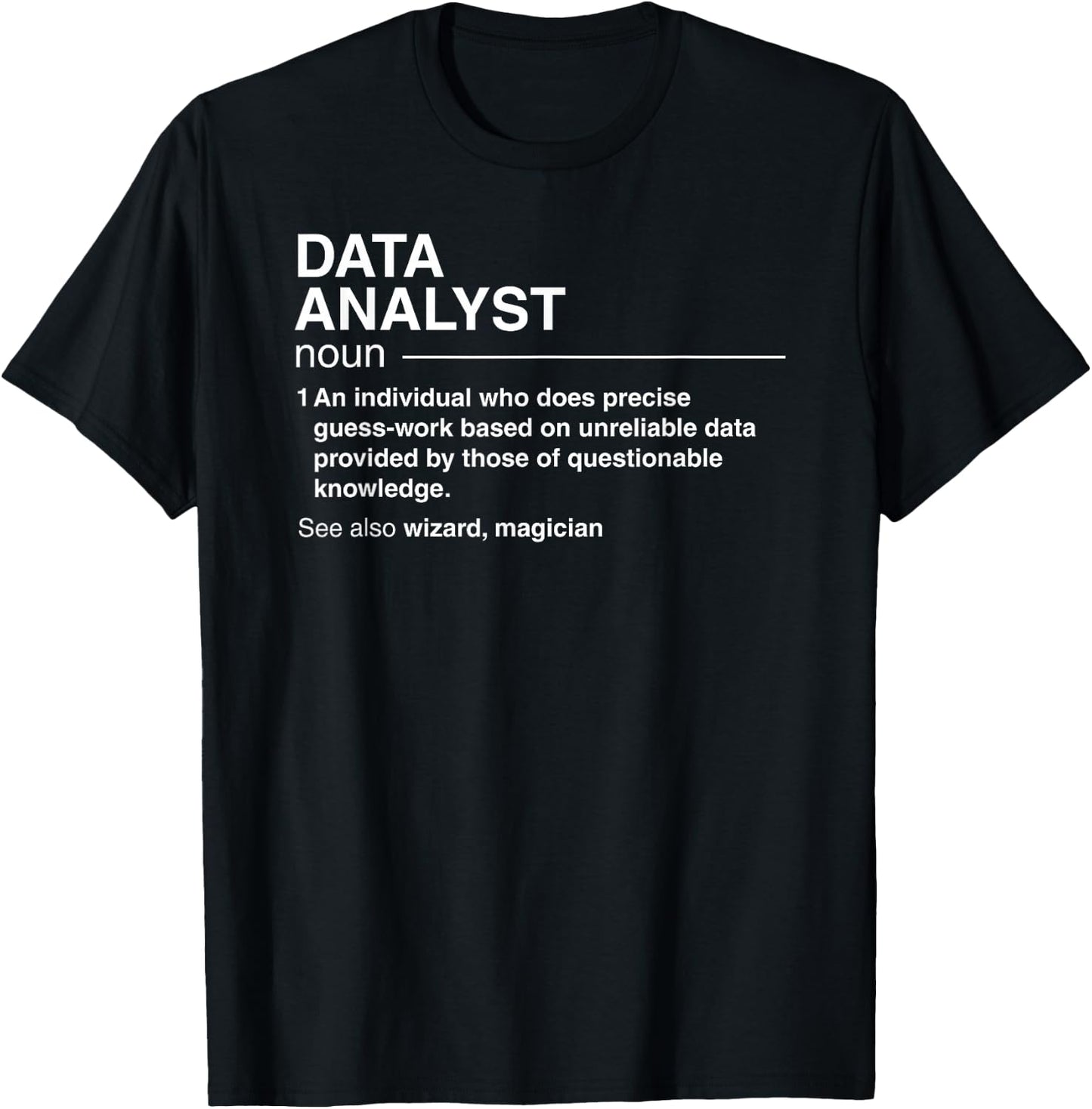 Funny Data Analyst Definition Data Scientist Small T-Shirt - T-Shirt | Black