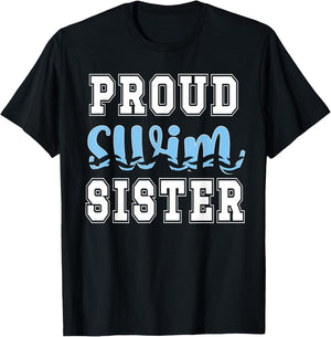 Proud Swim Sister Of A Swimmer Sister Swimming Sis T-Shirt - T-Shirt | Black