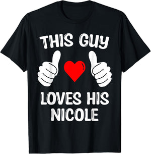 This Guy Loves His Nicole Girlfriend Wife Valentine's Day T-Shirt - T-Shirt | Black