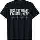 Funny Heart Attack Survivor Art Women Heart Patient T-Shirt - T-Shirt | Black