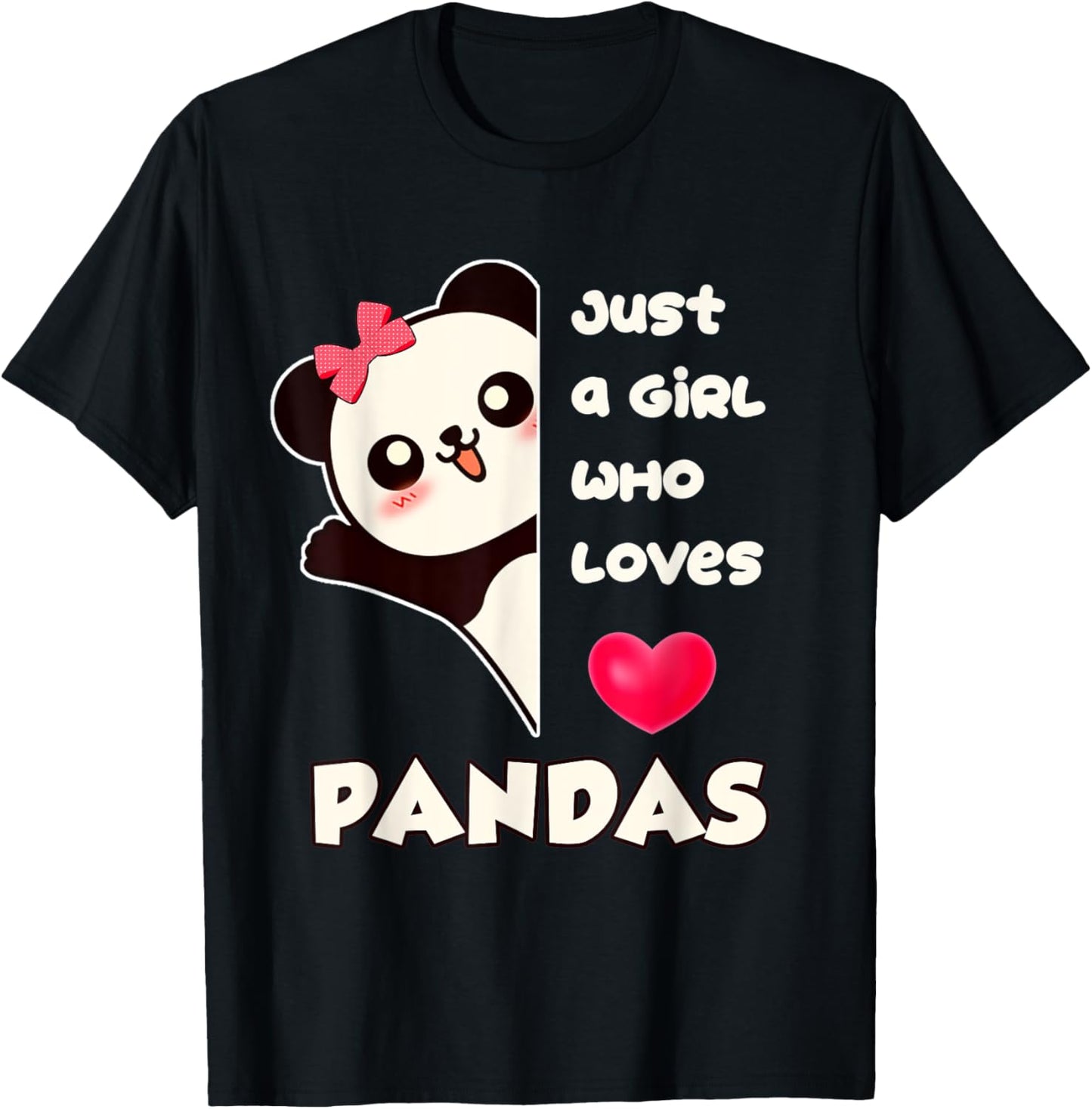 Just a Girl Who Loves Pandas T-Shirt - T-Shirt | Black