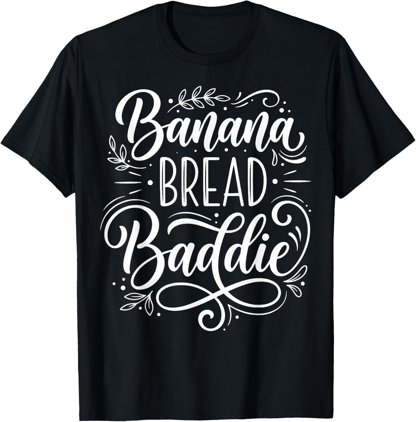 Banana Bread Baddie T-Shirt - T-Shirt | Black