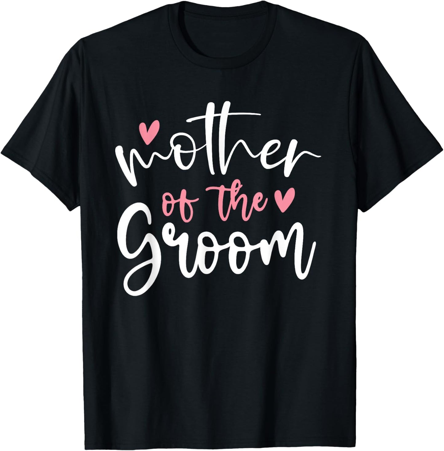 Wedding Mother of Groom Mom Bachelorette Party Grooms Mom T-Shirt - T-Shirt | Black