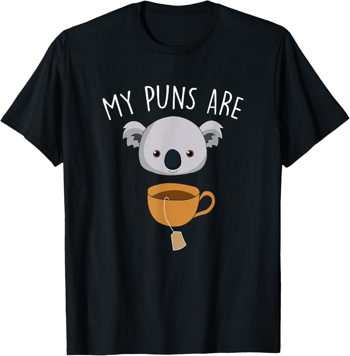 My Puns Are Koala Tea Funny Animal Puns T-Shirt - T-Shirt | Black