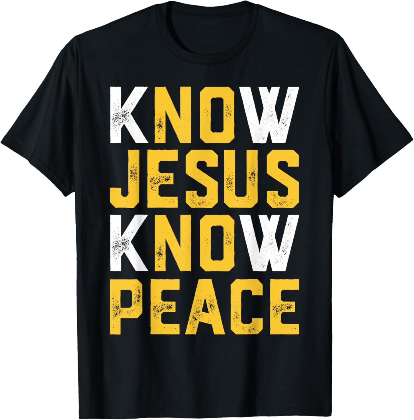 Christian Faith Religious Pastor Know Jesus Know Peace Quote T-Shirt - T-Shirt | Black