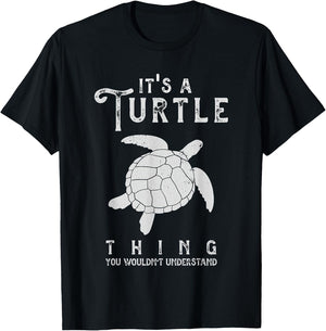 It's A Turtle Thing Funny Turtles Lover Sea Animal Cute T-Shirt - T-Shirt | Black