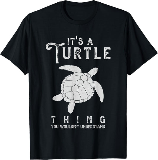 It's A Turtle Thing Funny Turtles Lover Sea Animal Cute T-Shirt - T-Shirt | Black
