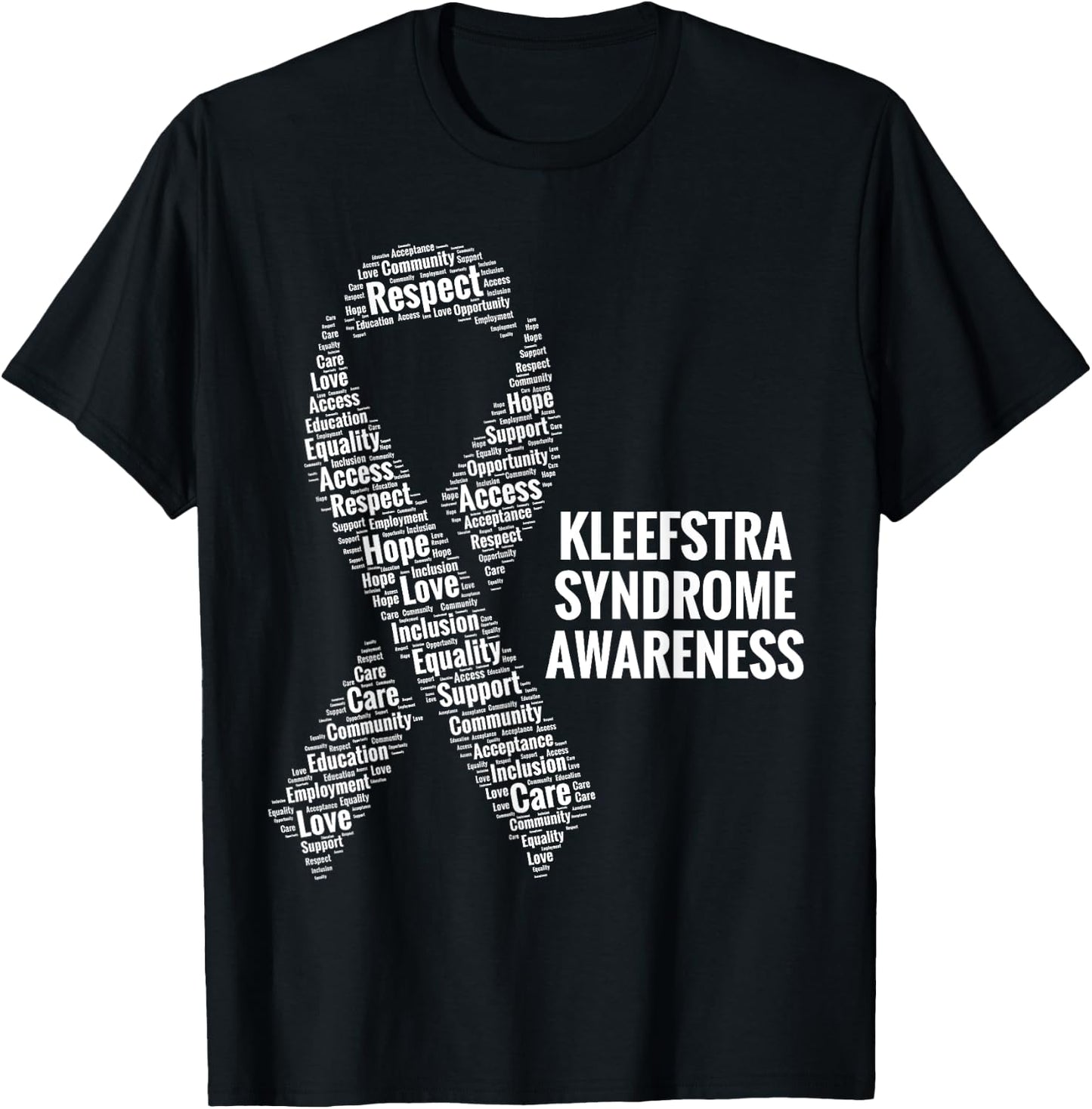 Kleefstra Syndrome Awareness 9q Deletion Care Advocacy Gift T-Shirt - T-Shirt | Black