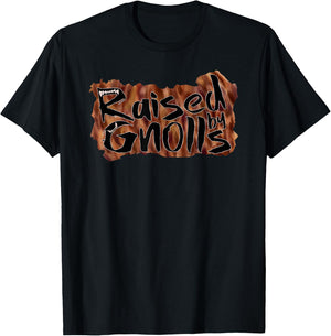 Raised By Gnolls Funny Tabletop Gaming T-Shirt - T-Shirt | Black