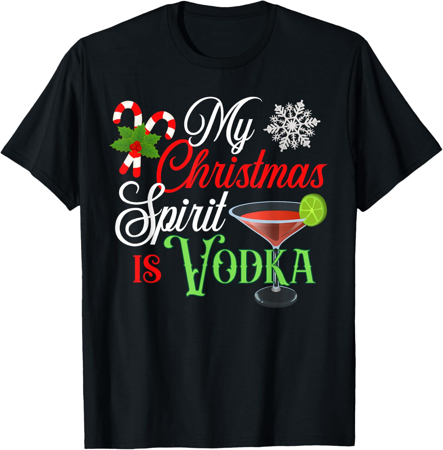 My Christmas Spirit is Vodka Funny Holiday Drinking T-Shirt - T-Shirt | Black