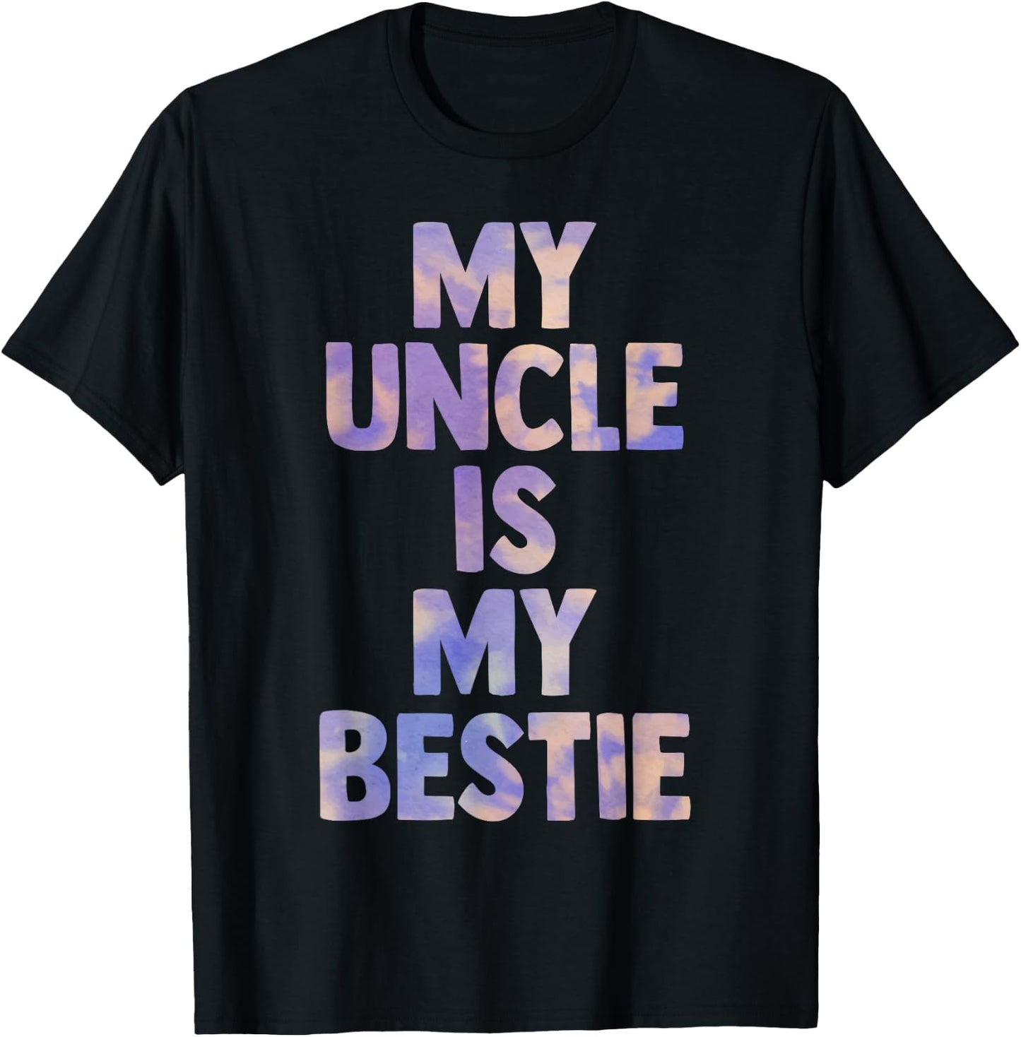 my uncle is my bestie for niece nephew matching set Tie Dye T-Shirt - T-Shirt | Black