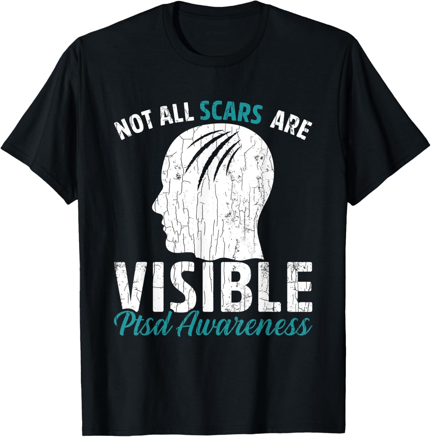 Not All Scars Are Visible PTSD Awareness Veteran Graphic T-Shirt - T-Shirt | Black