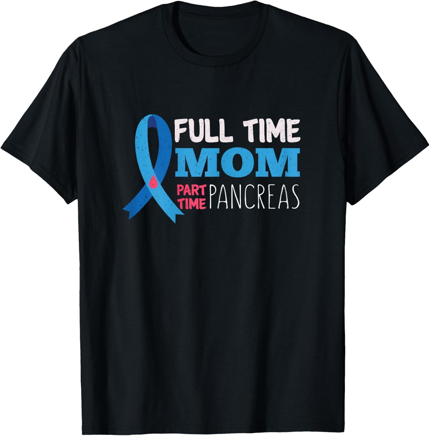 November T1D Full Time Mom Part Time Pancreas Diabetes T-Shirt - T-Shirt | Black