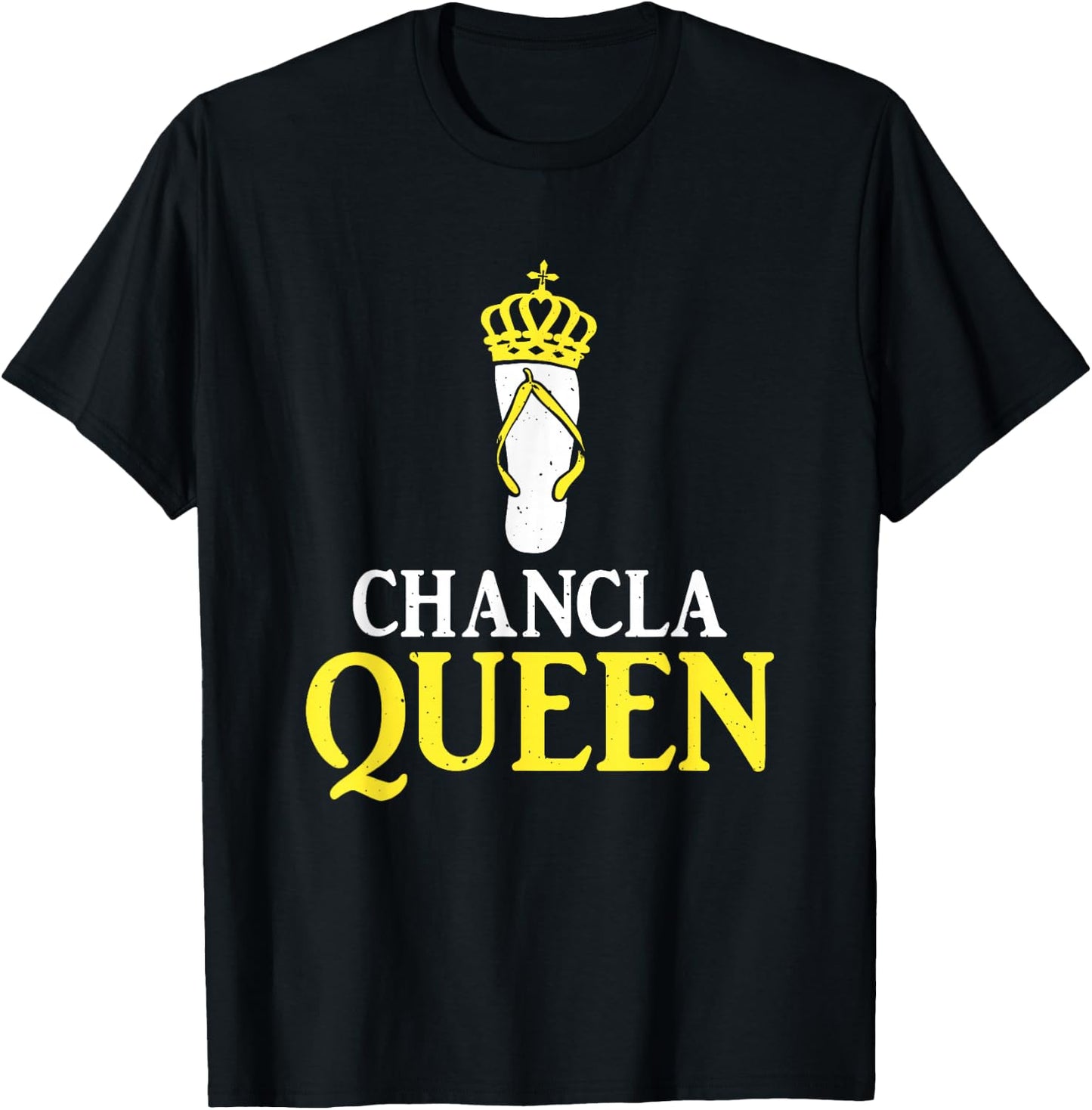 Funny Latino Spanish Mexican Joke Queen Chancla T-Shirt - T-Shirt | Black