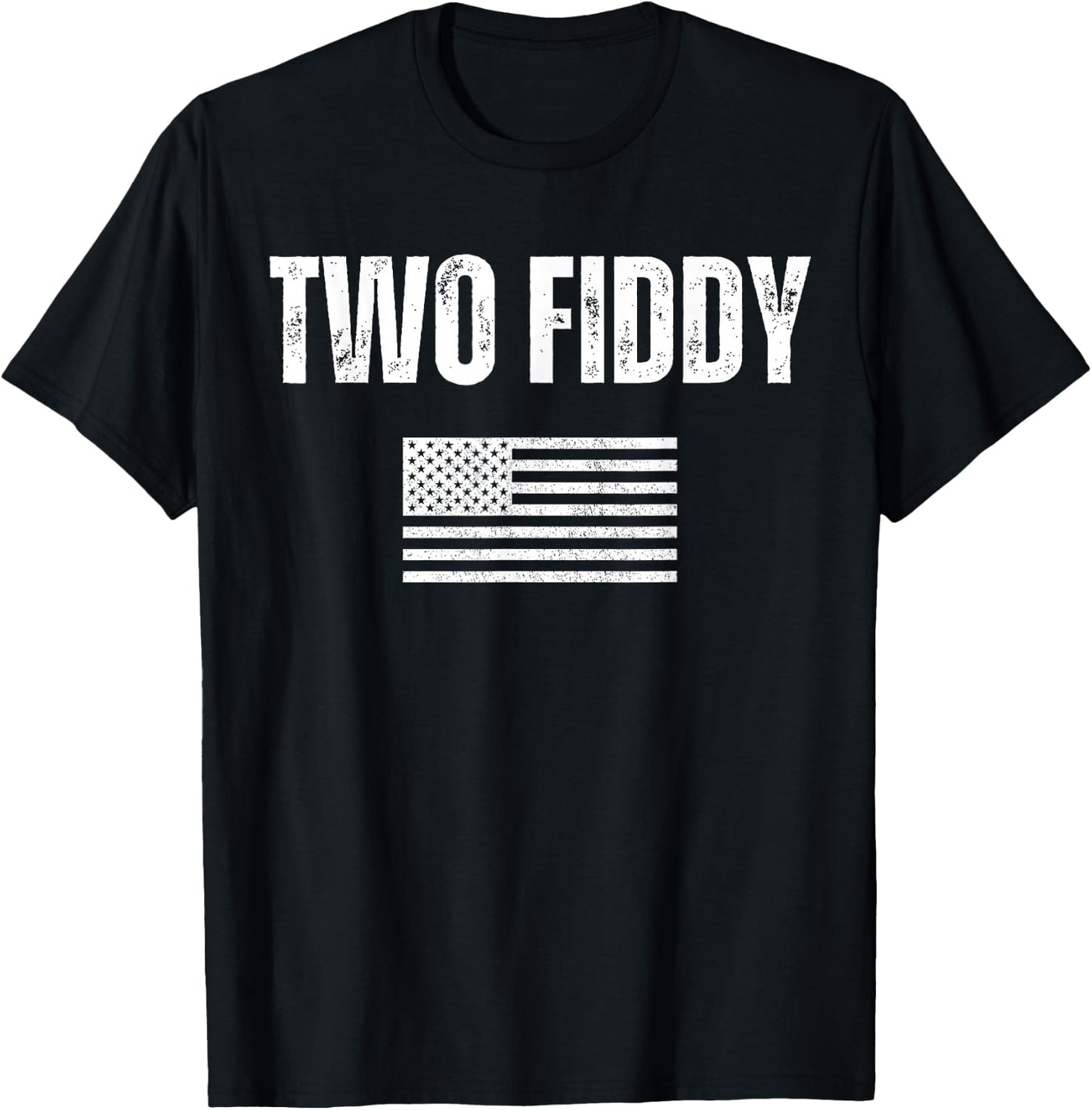 Two Fiddy American Flag Humor Patriot Meme T-Shirt - T-Shirt | Black