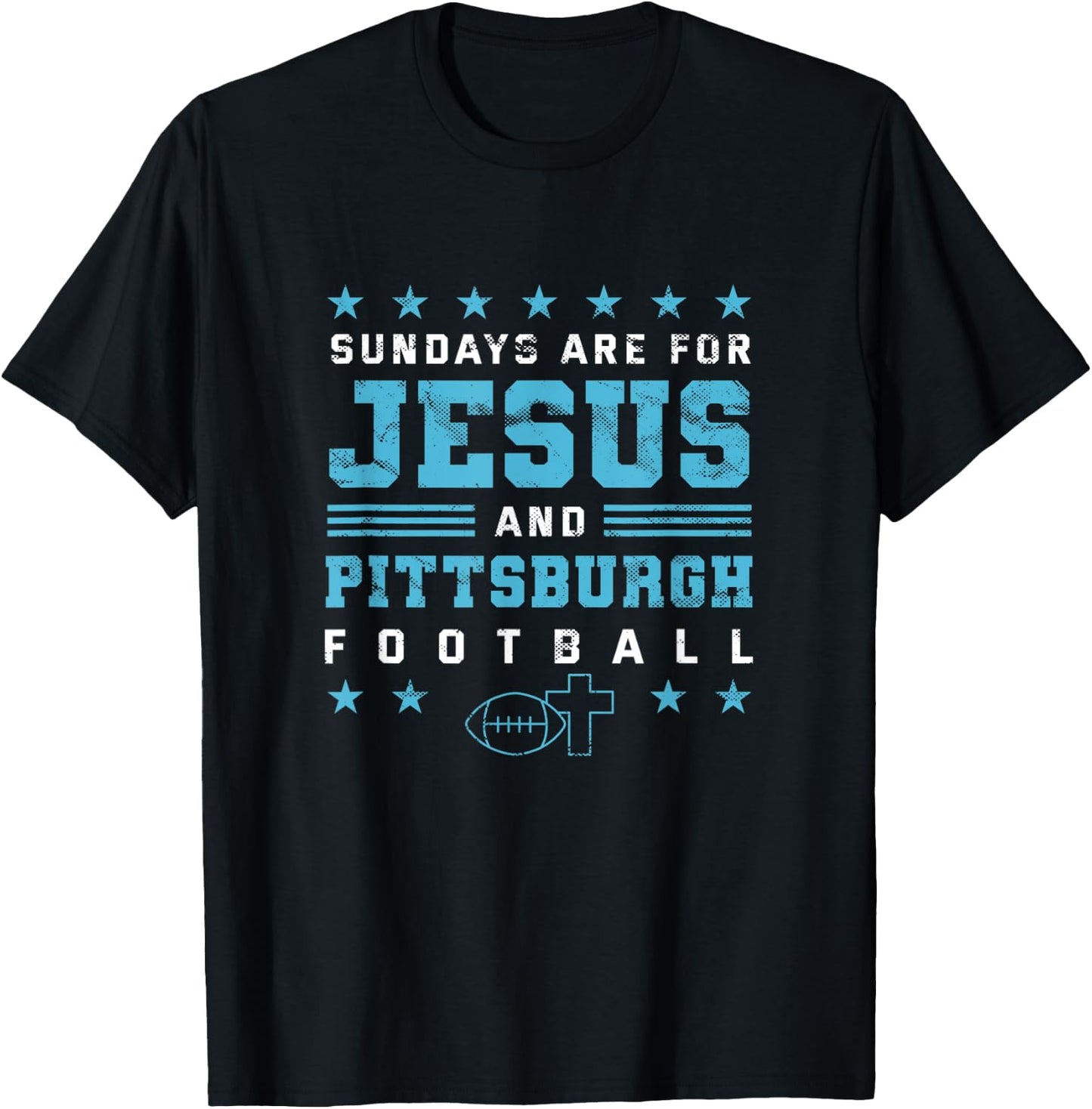 Sundays are for Jesus and Pittsburgh Football T-Shirt - T-Shirt | Black