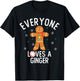 Everyone Loves a Ginger Funny Pun Cute Gingerbread Christmas T-Shirt - T-Shirt | Black
