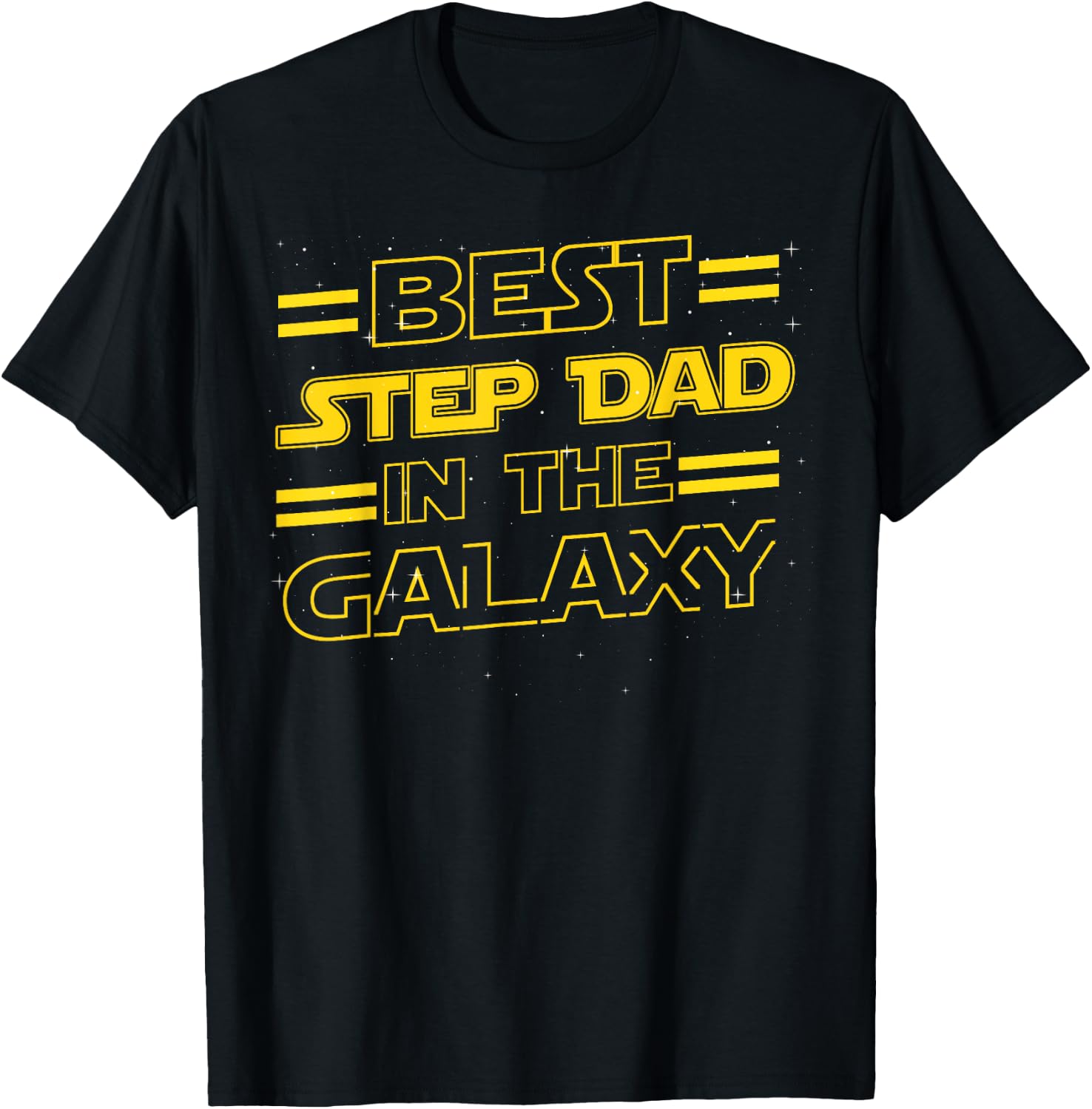 Best Step Dad in the Galaxy Funny Fathers Day Gift T-Shirt - T-Shirt | Black